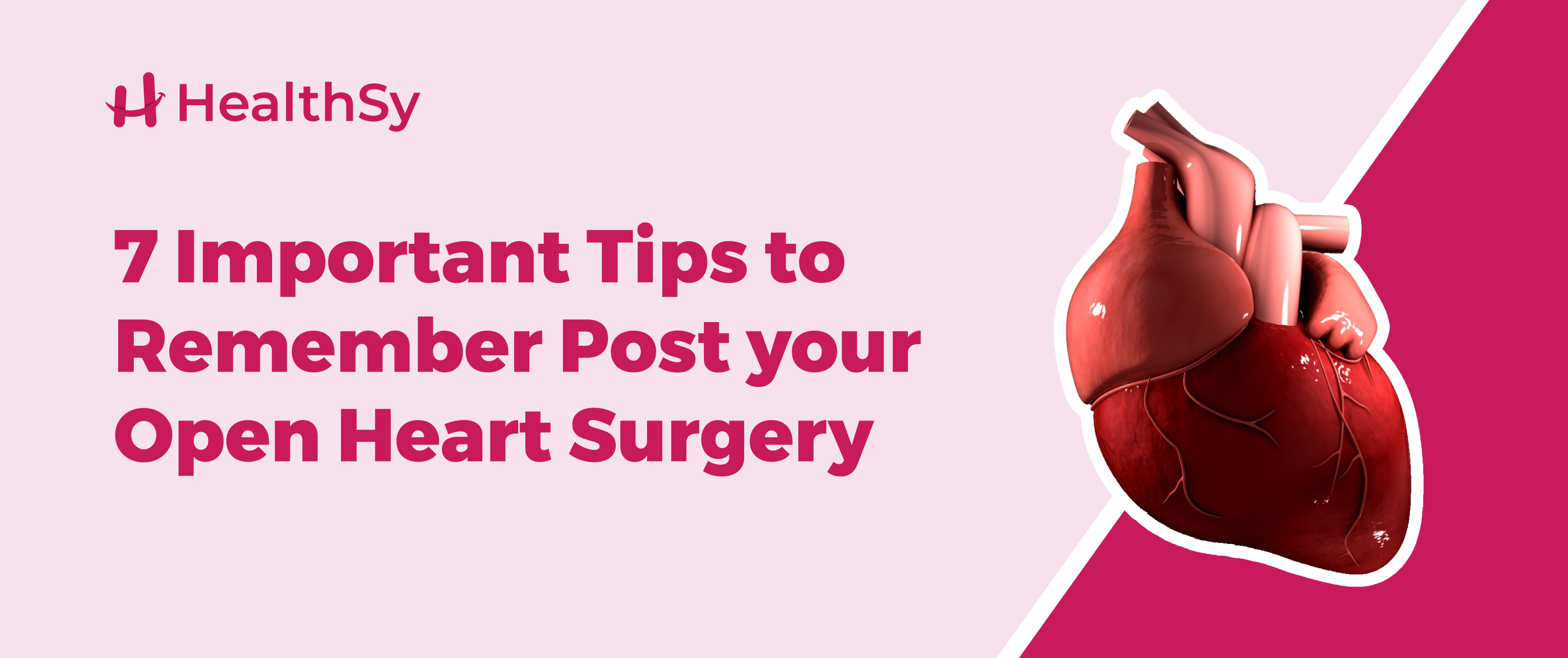 7-important-tips-to-remember-post-your-open-heart-surgery